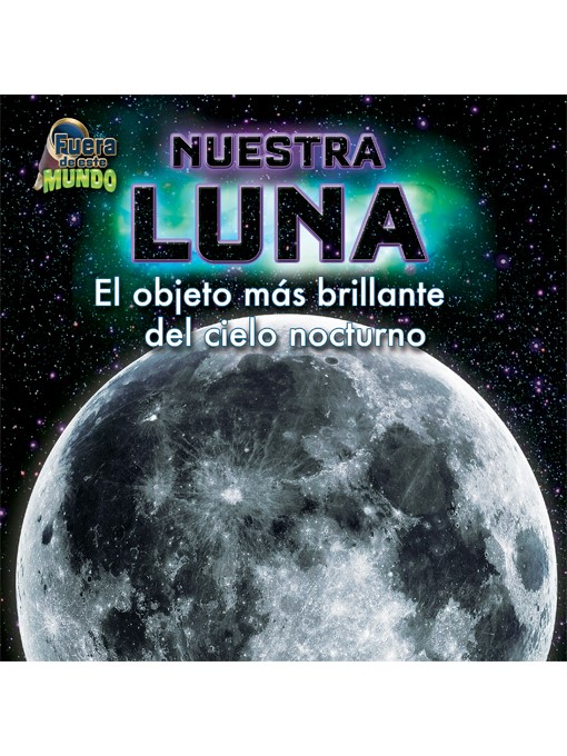 Title details for Nuestra Luna (Our Moon) by J. Clark Sawyer - Available